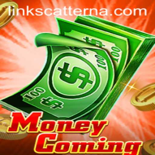 Unveiling MoneyComing and the Allure of Scatter Na
