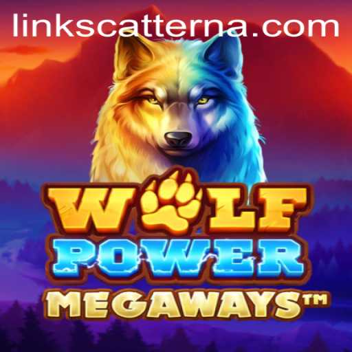 Discover the Thrills of WolfPowerMega and Scatter Na